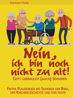 cover image of Nein, ich bin noch nicht zu alt!